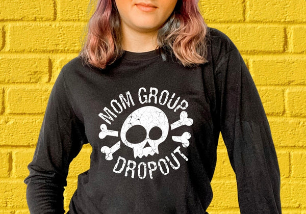 Mom group dropout