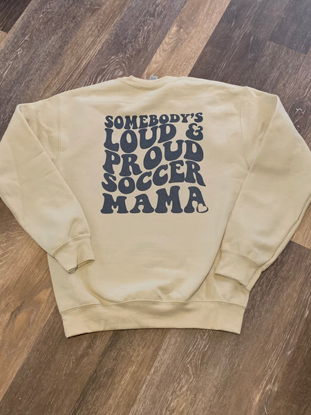 Loud & proud soccer mama