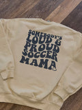 Loud & proud soccer mama